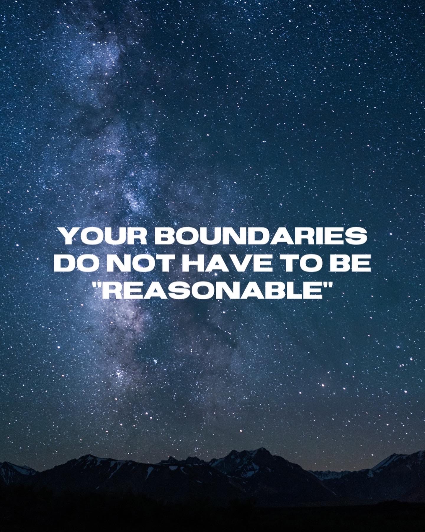Your boundaries do not have to be reasonable. On photograph of milky way with mountain range.