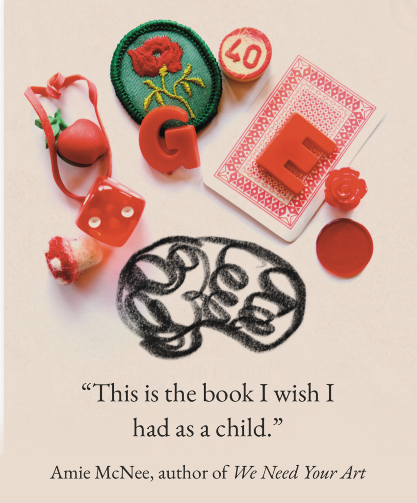 "This is the book I wish I had as a child." Amie McNee author of We Need Your Art