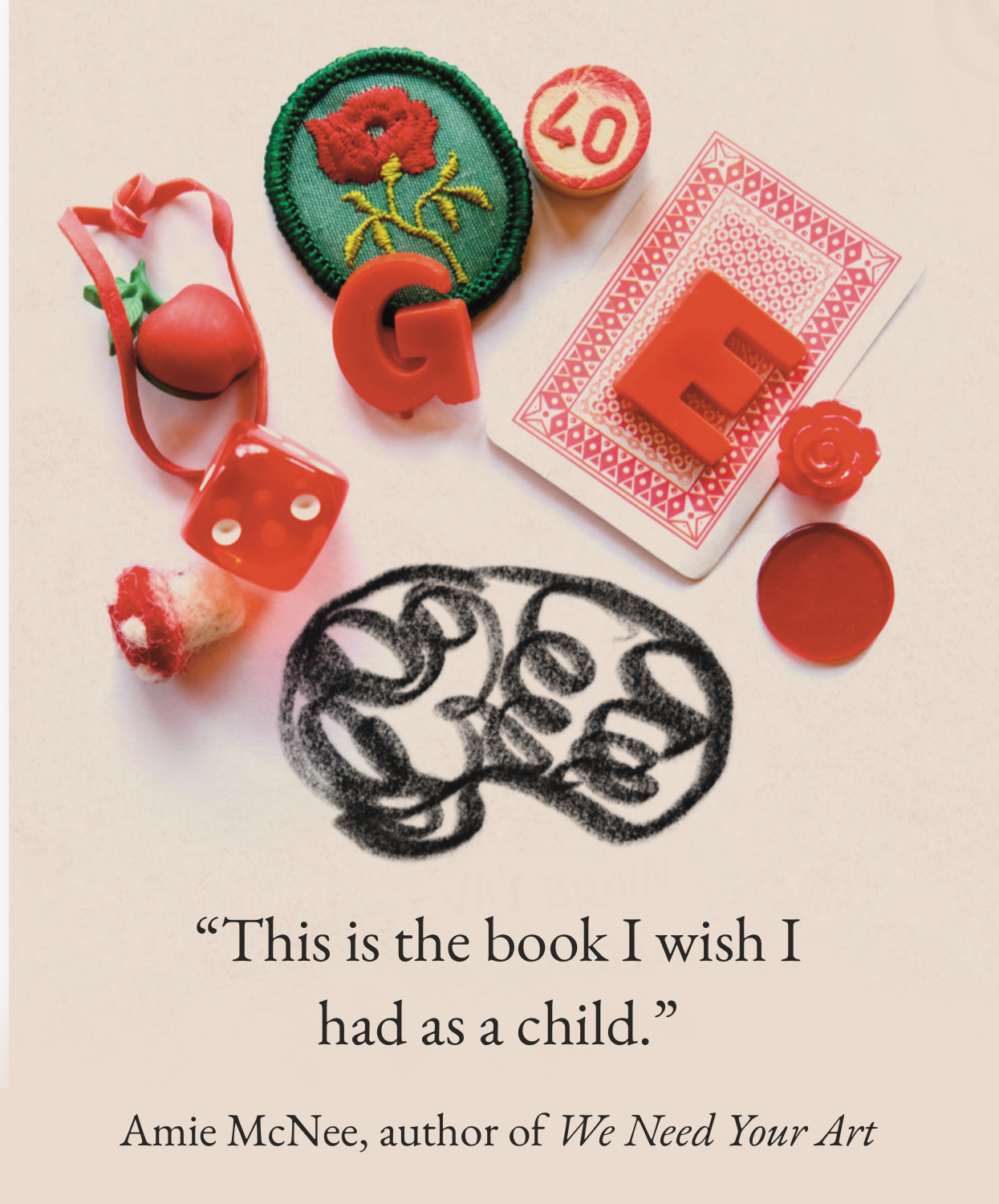 "This is the book I wish I had as a child." Amie McNee author of We Need Your Art